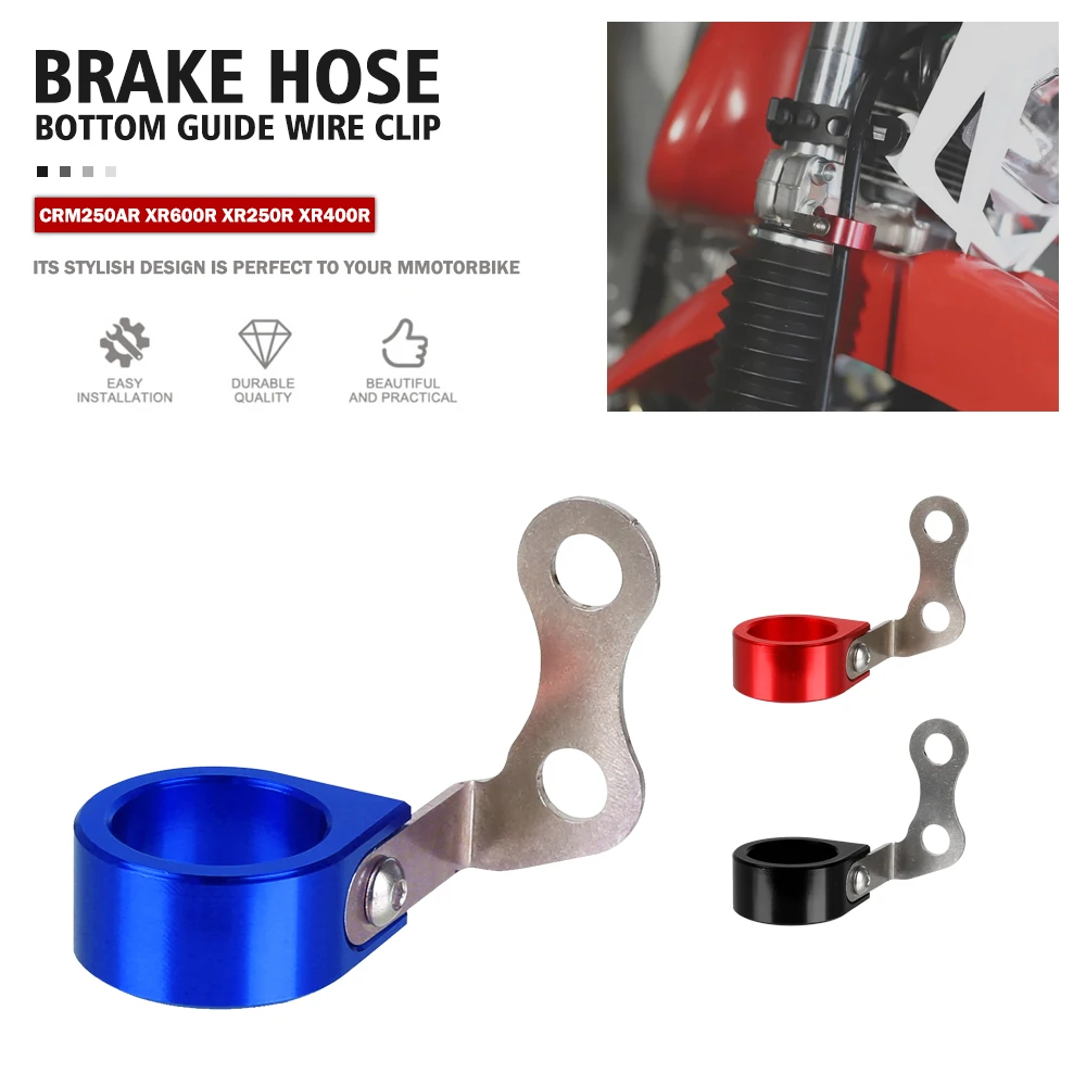 

Motorcycle Front Brake Hose Line Bottom Guide Wire Clip Hook For Honda XR400R XR600R XR250R CRM250AR Brake Hose Guide Clamp