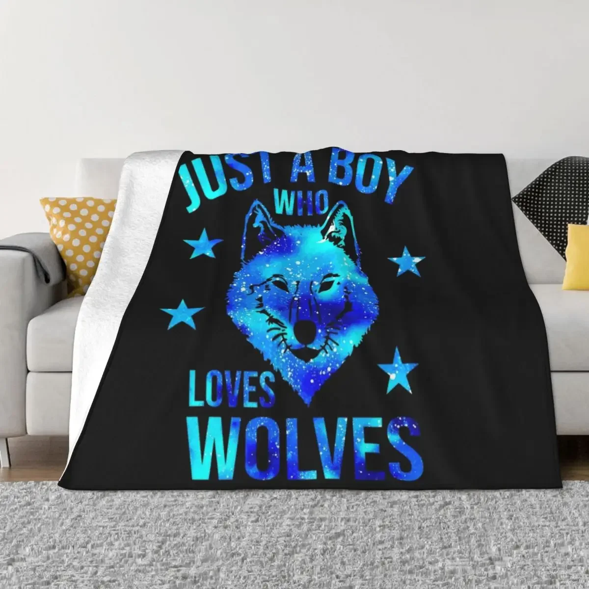 

Just a boy who loves Wolves Throw Blanket Loose For Decorative Sofa Stuffeds Bed covers Blankets
