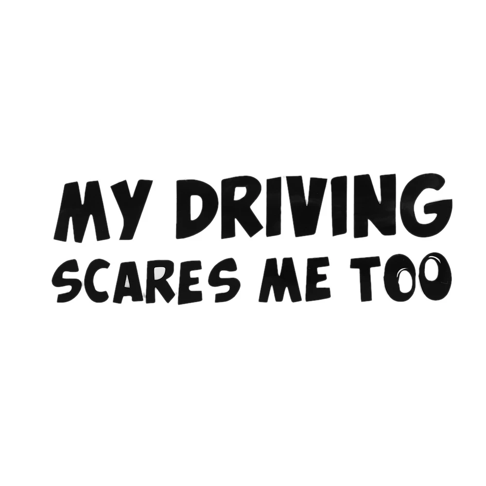 

Creativity Rear Safety Warning MY DRIVING SCARES ME TOO Car Sticker Automobiles Exterior Accessories Vinyl Decals