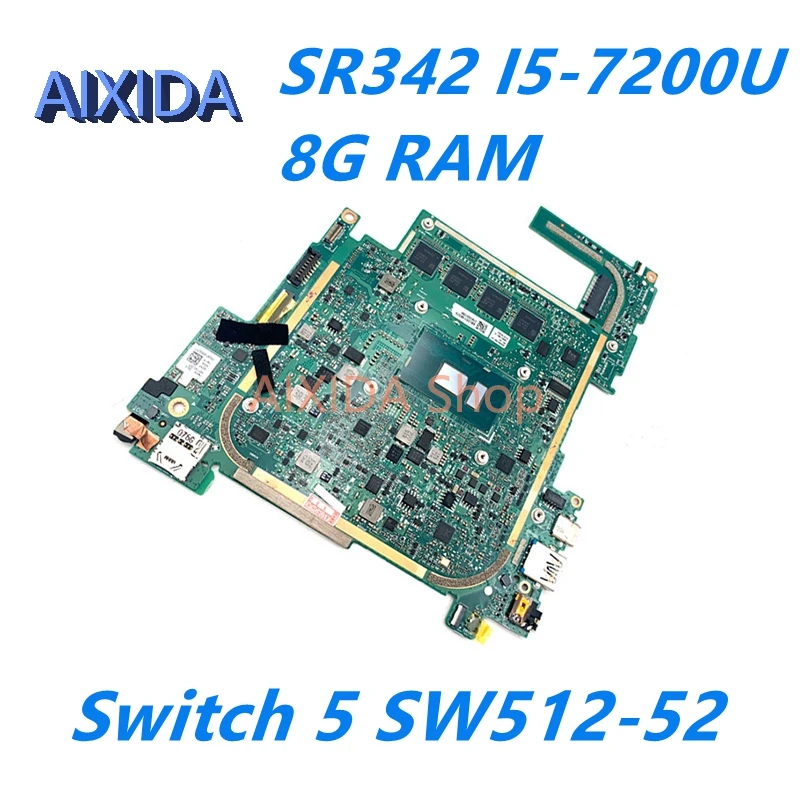 Aixida Nblds11003 Nblds1100373 Gu2Dm_Mb Mainboard Per Acer Switch 5 Sw512-52 Scheda Madre Del Computer Portatile Sr342 I5-7200U 8G Ram Test Completo