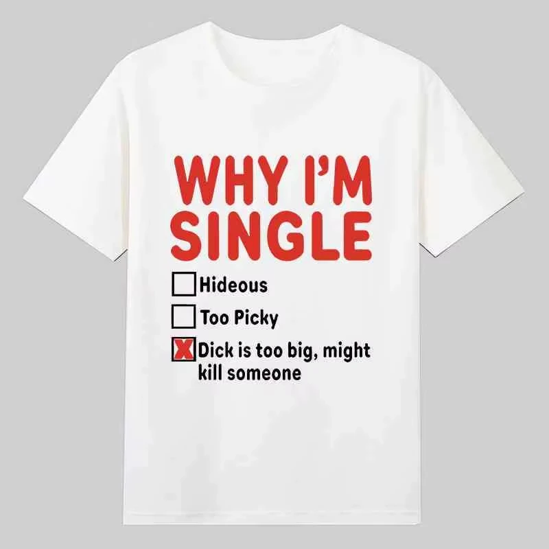 WHY IM SINGLE Fun English Printed Short Sleeve T-Shirt Men's and Women's Basketball Funny Letter Heavy Large Size Top 2