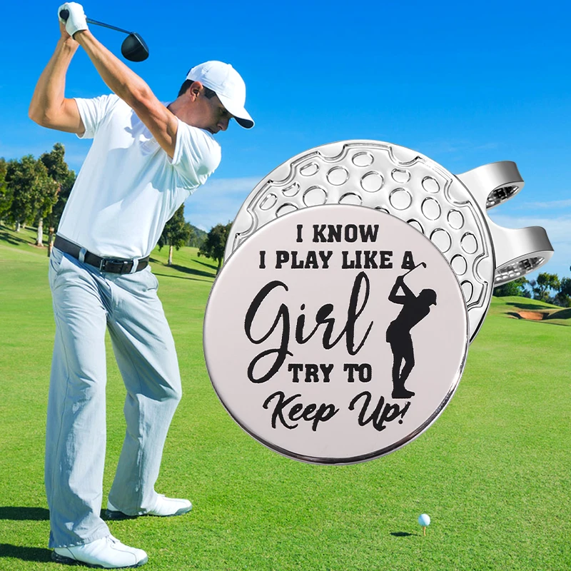 Golf Ball Mark, Golf Hat Clip I Know I Play Like A Girl Try To Keep Up Golf Ball Marker with Magnetic Hat Clip Cap Metal Clips Golf Training Aids Accessories