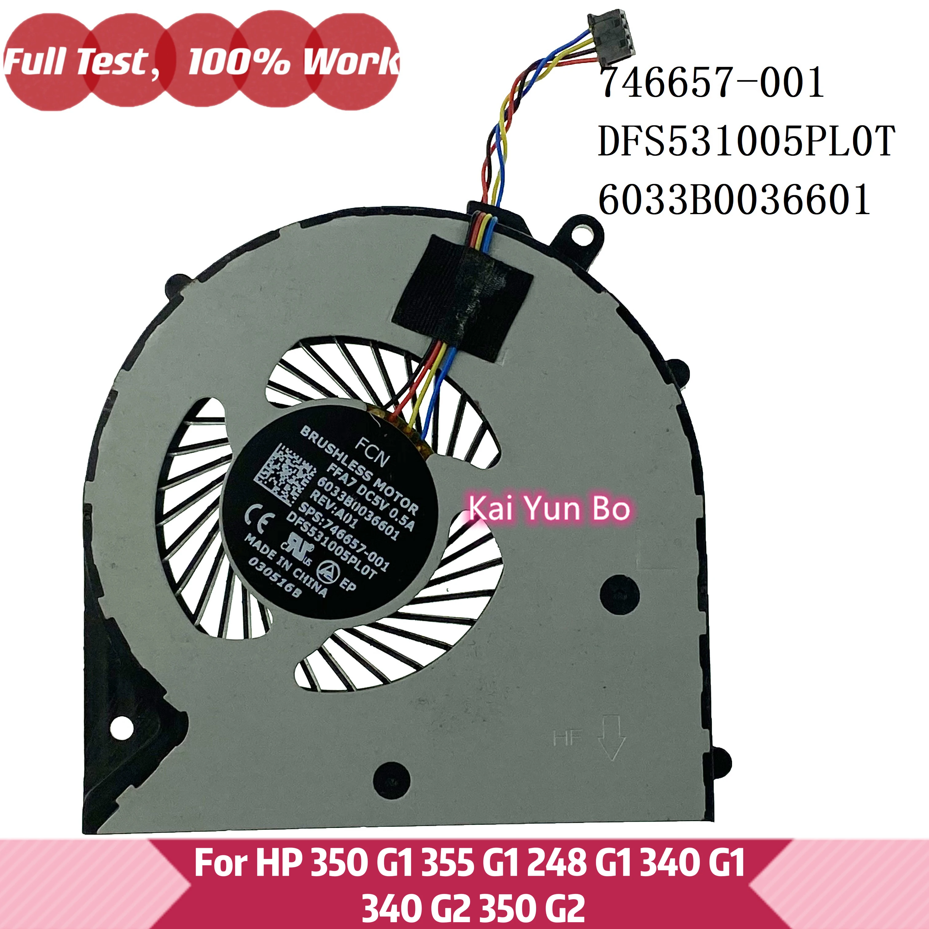 

Laptop CPU Cooling Fan Cooler Radiator For HP 350 355 G1 248 340 G2 746657-001 DFS531005PL0T 6033B0036601