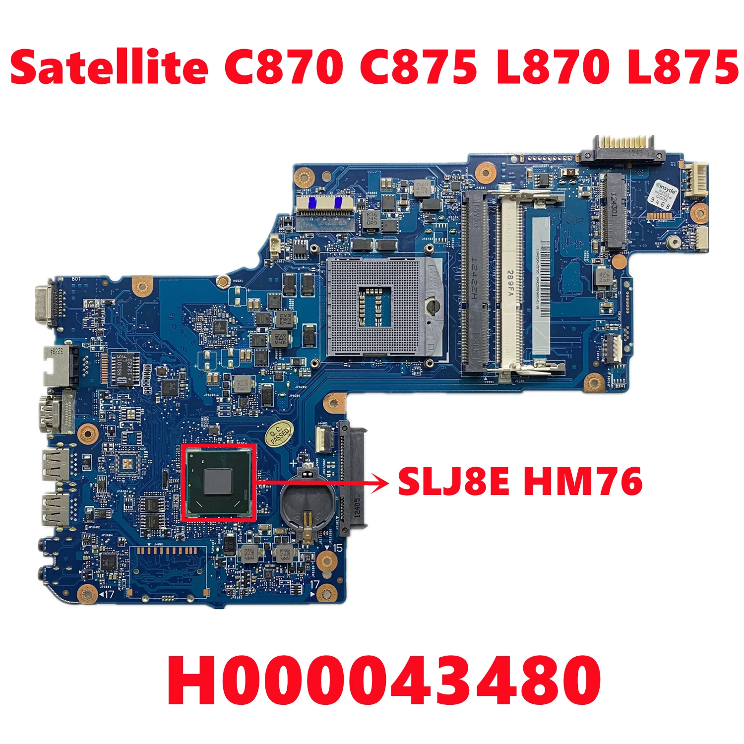 

H000043480 H000038230 For TOSHIBA Satellite C870 C875 L870 L875 Laptop Motherboard With HD4000 SLJ8E HM76 DDR3 100% Tested OK