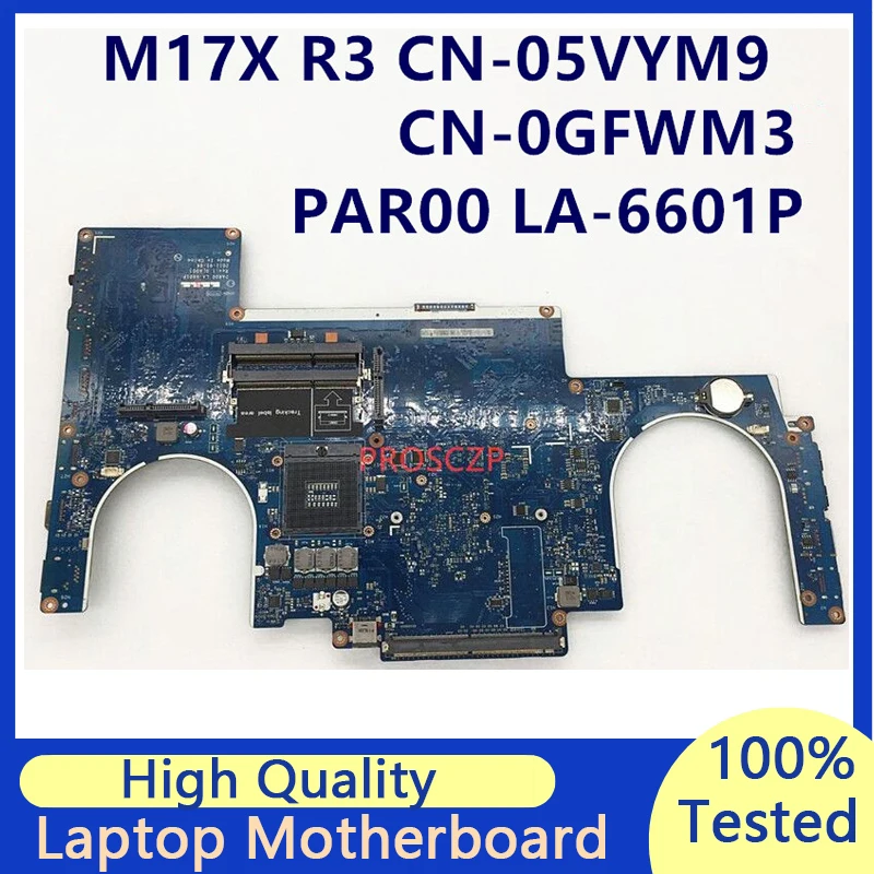 

CN-05VYM9 05VYM9 5VYM9 CN-0GFWM3 0GFWM3 GFWM3 для Dell Alienware M17X R3 PAR00 LA-6601P HM67 материнская плата для ноутбука 100% полностью протестирована