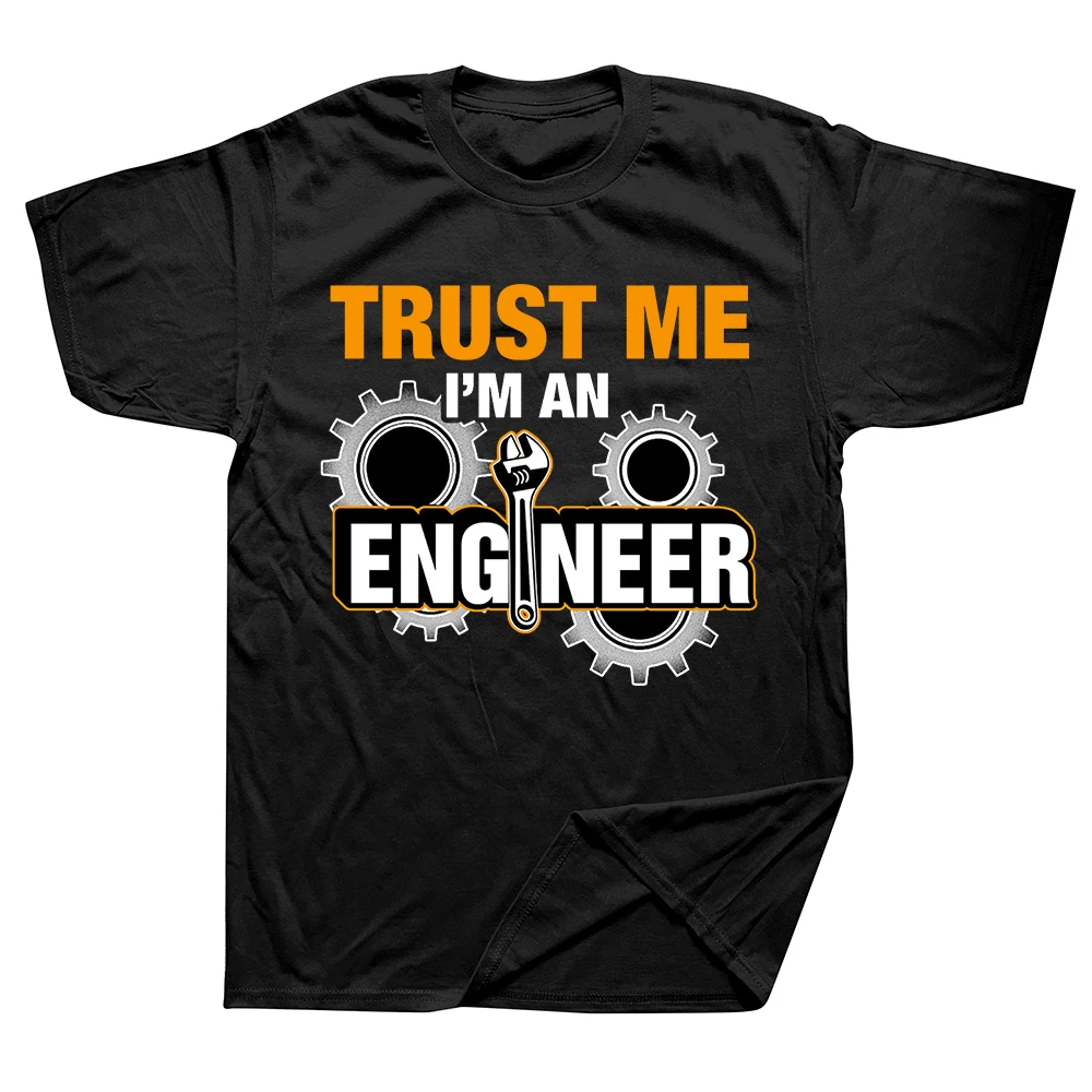 Funny Saying Trust Me I Am An Engineer T Shirts Men Geek Letter T-shirts Programmer Streetwear Short Sleeve Tshirt_voghion.com