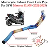 Slip On For SYM Maxsym TL508 TL 508 2022 2023 Motorcycle Exhaust Front Middle Link Pipe Modify Escape Connect Original Muffler