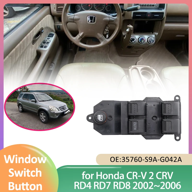 Per Honda Cr-V 2 Crv Rd4 Rd7 Rd8 2002 ~ 2006 Alimentazione Elettrica Interruttore Finestra Principale Pulsante Ascensore Accessori Di Controllo 35760-