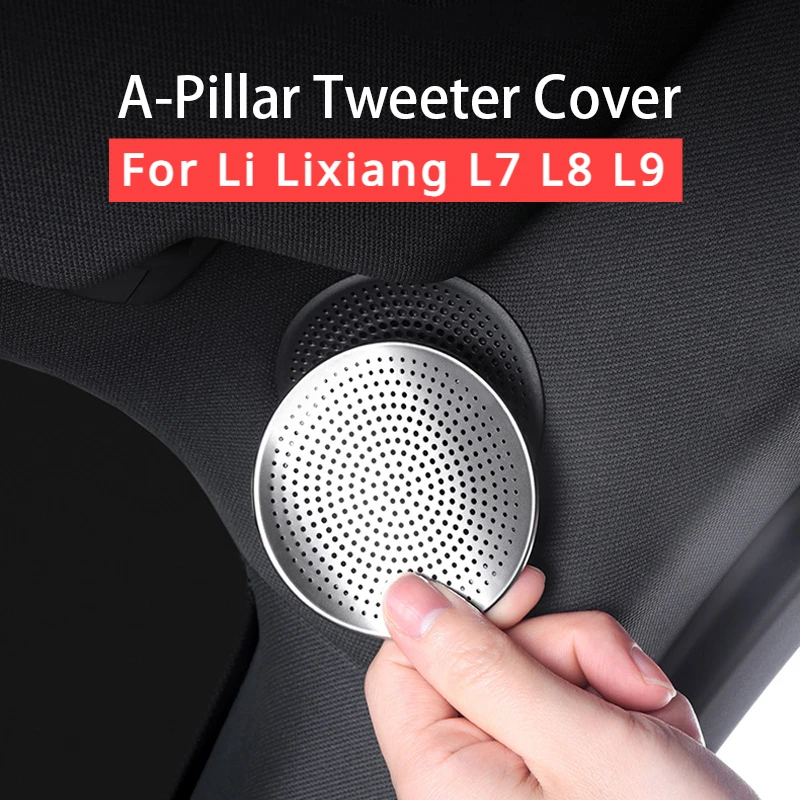 

For Leading Ideal LiXiang L7 L8 L9 2022 2023 A-Pillar Roof Audio Stainless Steel Protective for Li A-Pillar Tweeter Cover