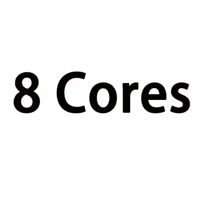 8 Cores