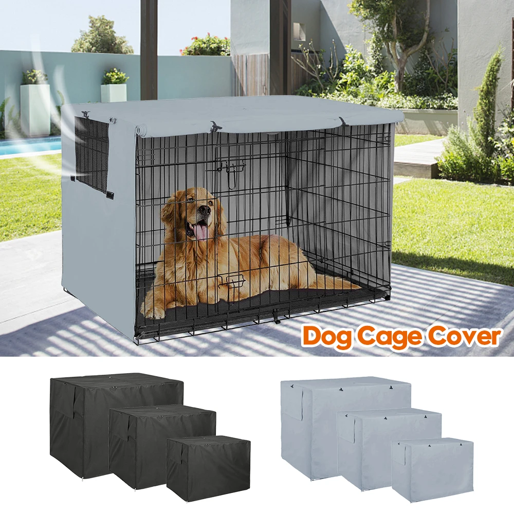 2021 New Pet Dog Cage Cover Dustproof Waterproof Kennel Sets Outdoor