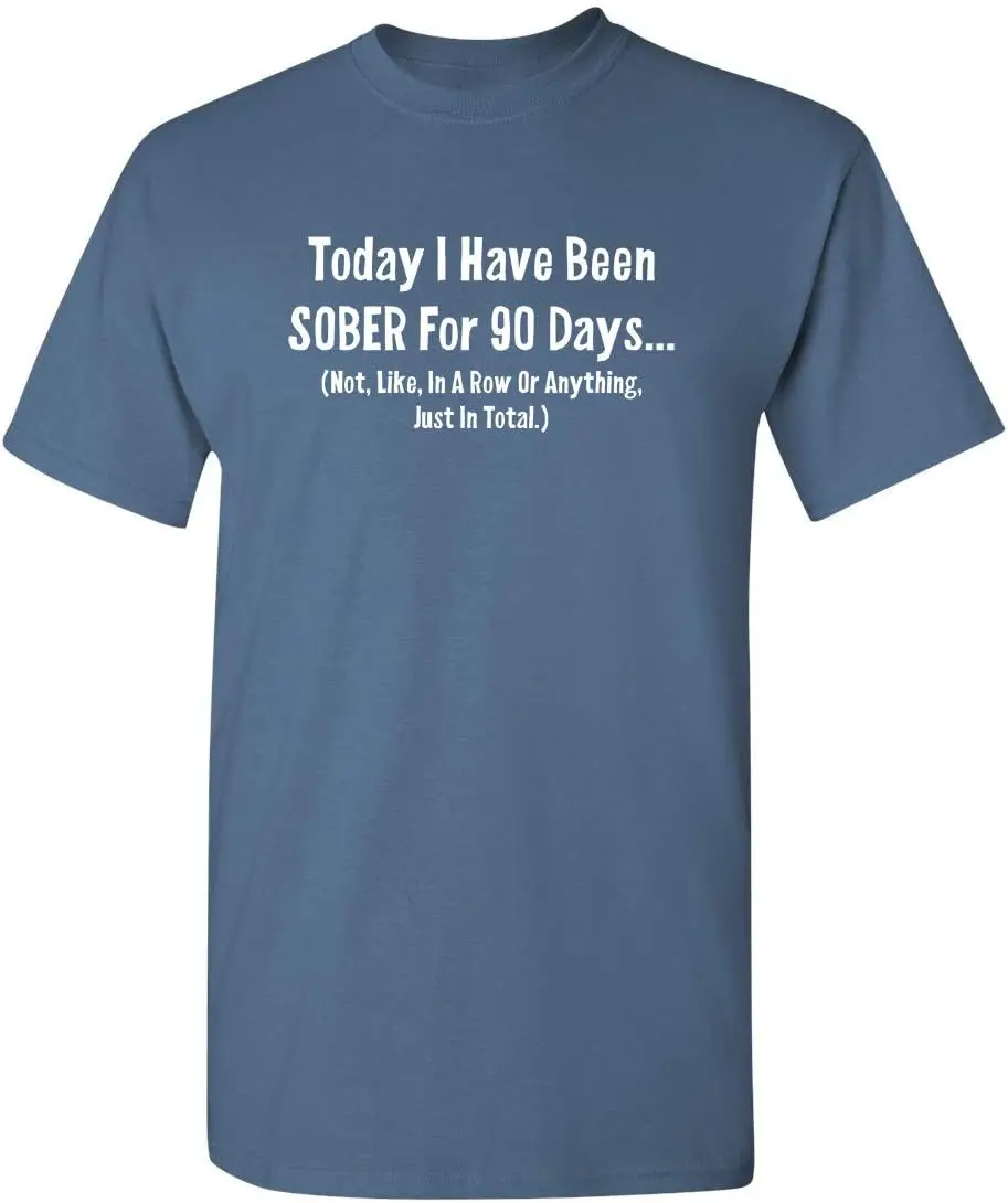 

Новинка, забавная саркастическая футболка Sober for 90 days Graphic, аниме Графические футболки для мужчин и женщин