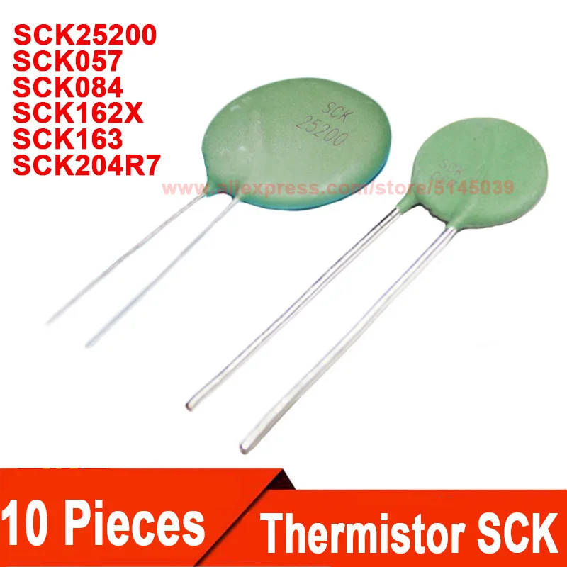 (10 Pieces) SCK057 SCK84 SCK162X SCK163 SCK25200 SCK204R7 SCK25200MSBY SCK204R7MSBY SCK15057MSY SCK13163MSY Thermistor NTC