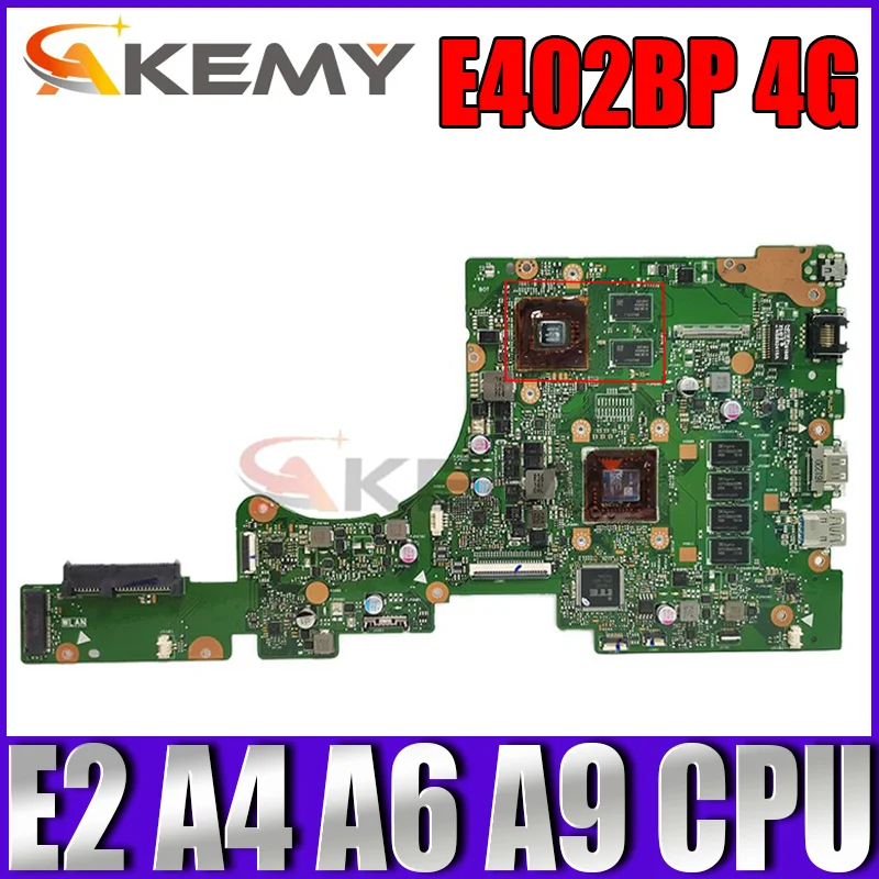 Original E402BP Laptop Motherboard with VGPU AMD E2 A4 A6 A9 CPU 4G RAM