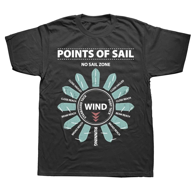 Funny Points Of Sail Cool Sailing Boat T Shirts Summer Style Graphic Cotton  Streetwear Short Sleeve Birthday Gifts T-shirt Men - T-shirts - AliExpress