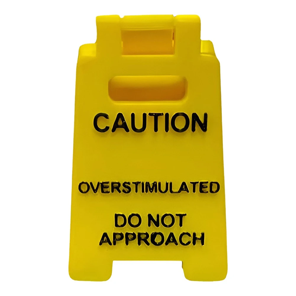 Caution Overstimulated Desk Sign Do Not Approach Table Sign 3D Printed Office Desk Sign Mini Warning Caution Sign for Desk Decor