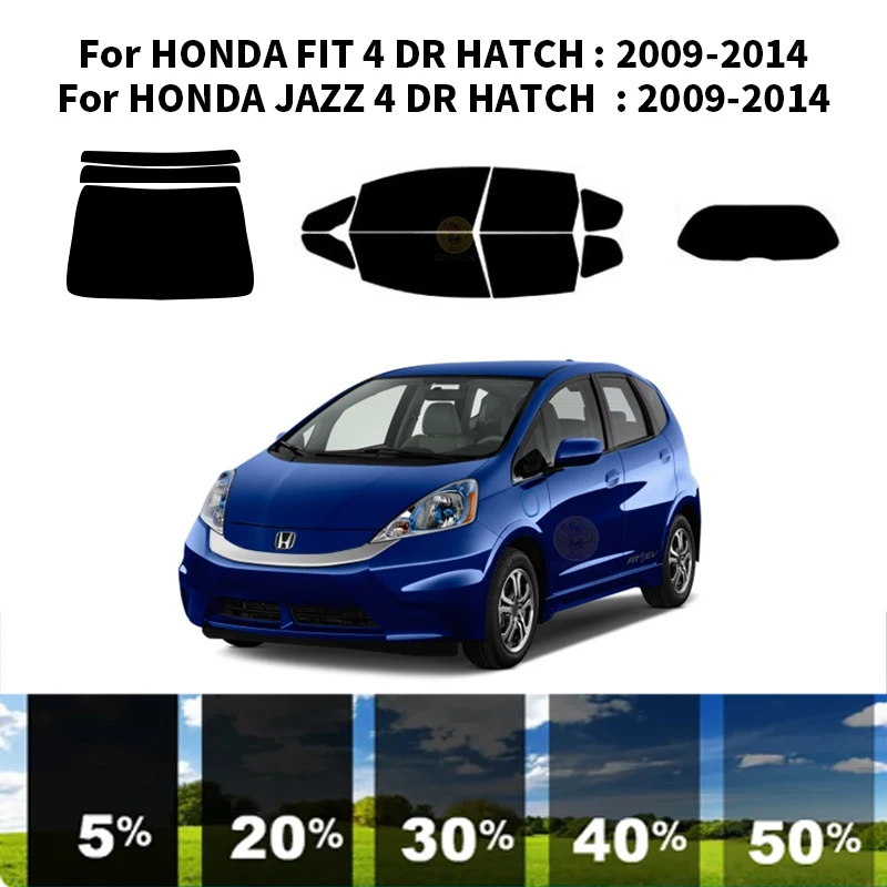 

Precut nanoceramics car UV Window Tint Kit Automotive Window Film For HONDA FIT 4 DR HATCH 2009-2014
