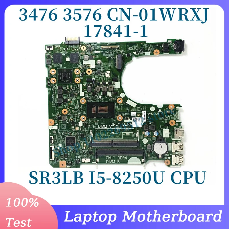 

CN-01WRXJ 01WRXJ 1WRXJ With SR3LB I5-8250U CPU For Dell 3476 3576 Laptop Motherboard 216-0890010 17841-1 100%Tested Working Well