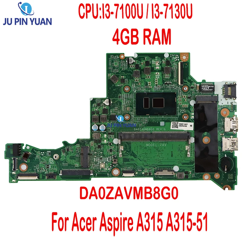 

DA0ZAVMB8G0 Mainboard For Acer Aspire A315 A315-51 Laptop Motherboard CPU:I3-7100U / I3-7130U 4GB RAM NBGNP1100F
