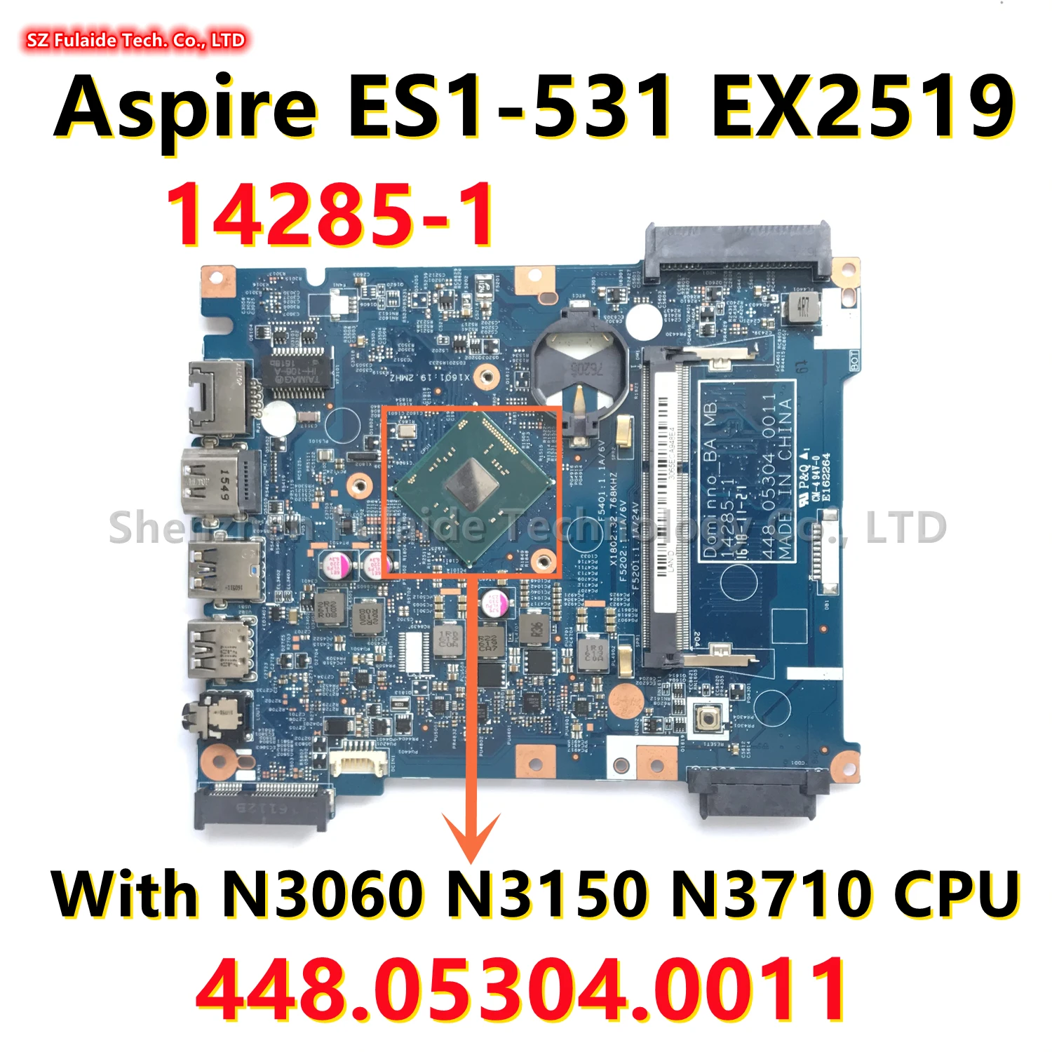 

14285-1 For Acer Aspire ES1-531 EX2519 Laptop Motherboard With N3060 N3150 N3710 CPU 448.05304.0011 DDR3 100% fully Tested OK