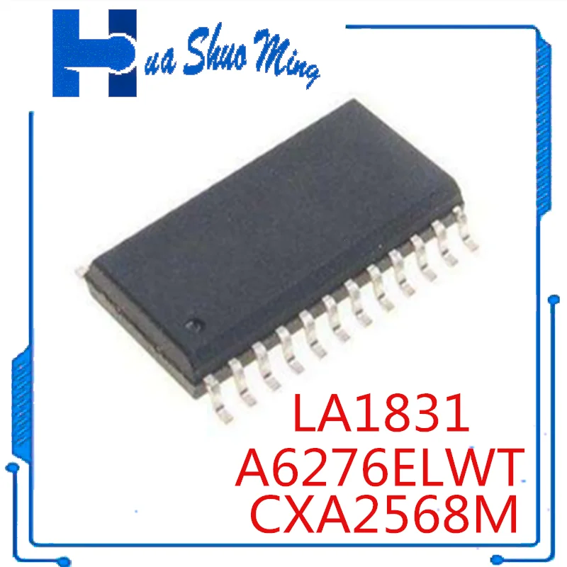 

10PCS/LOT LA1831 A6276ELW A6276ELWT CXA2568M SOP24