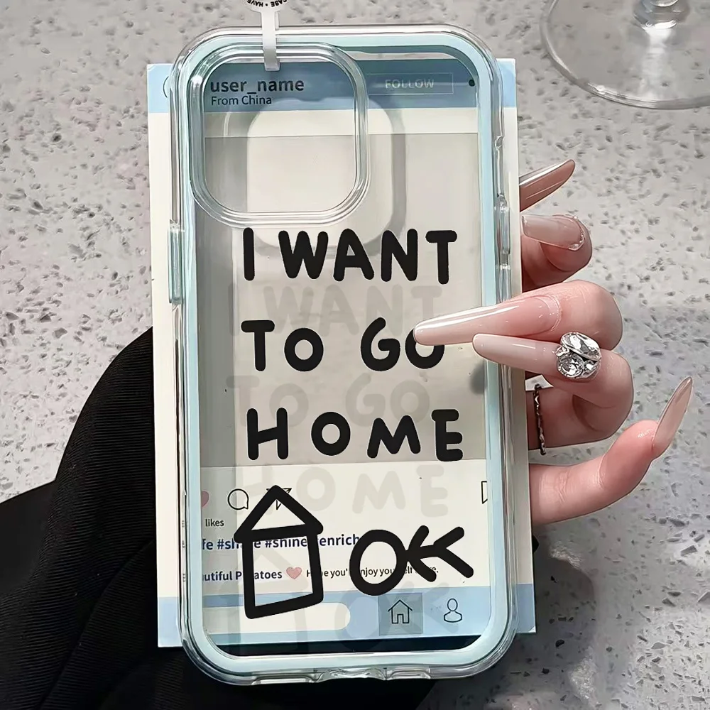 I Want To Go Home Funny Clear Silicone Phone Case - Soft Shockproof Cover