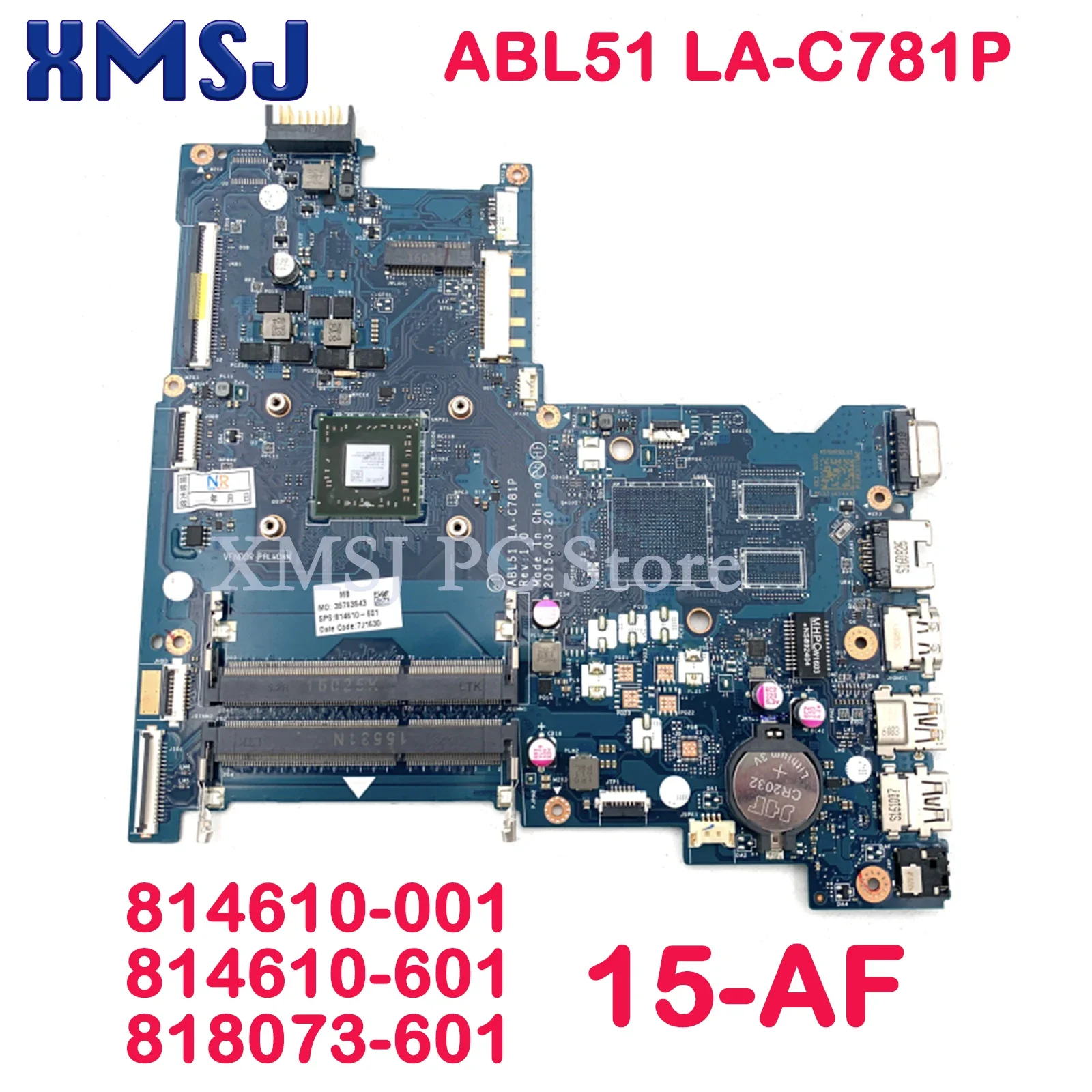 

XMSJ For HP Pavillion 15-AF Laptop Motherboard ABL51 LA-C781P 814610-001 814610-601 818073-601 Main Board Full Test