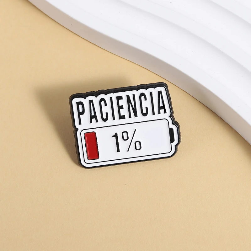Paciencia 1% Funny Spanish Quote Enamel Pin Red Bar Low Battery Brooch Lapel Badge Jewelry Accessories Gift for Friends Image 6