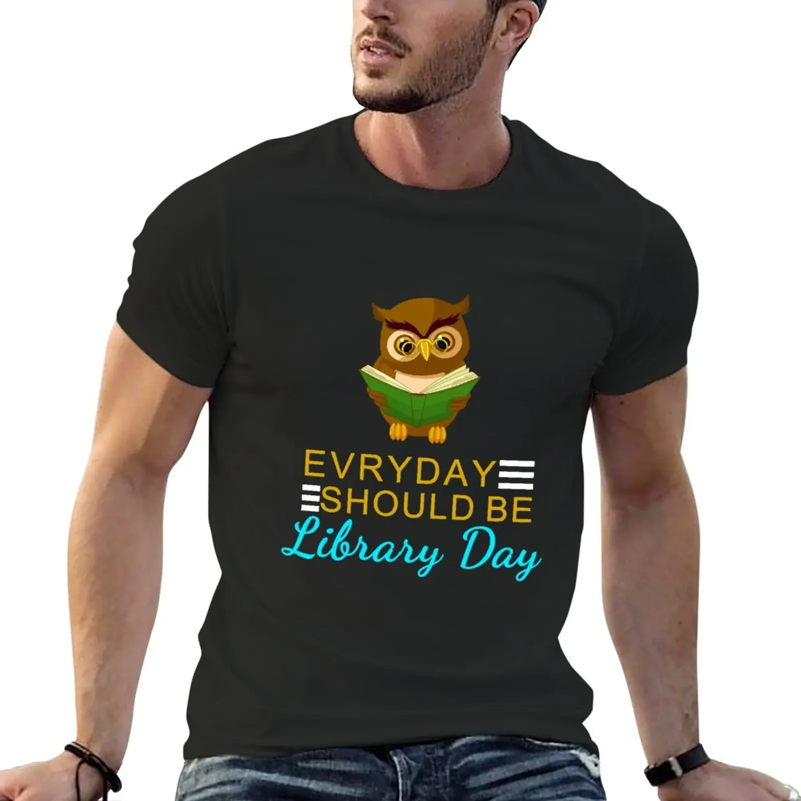 

everyday should be library day T-Shirt new edition cute tops customizeds plain white t shirts men