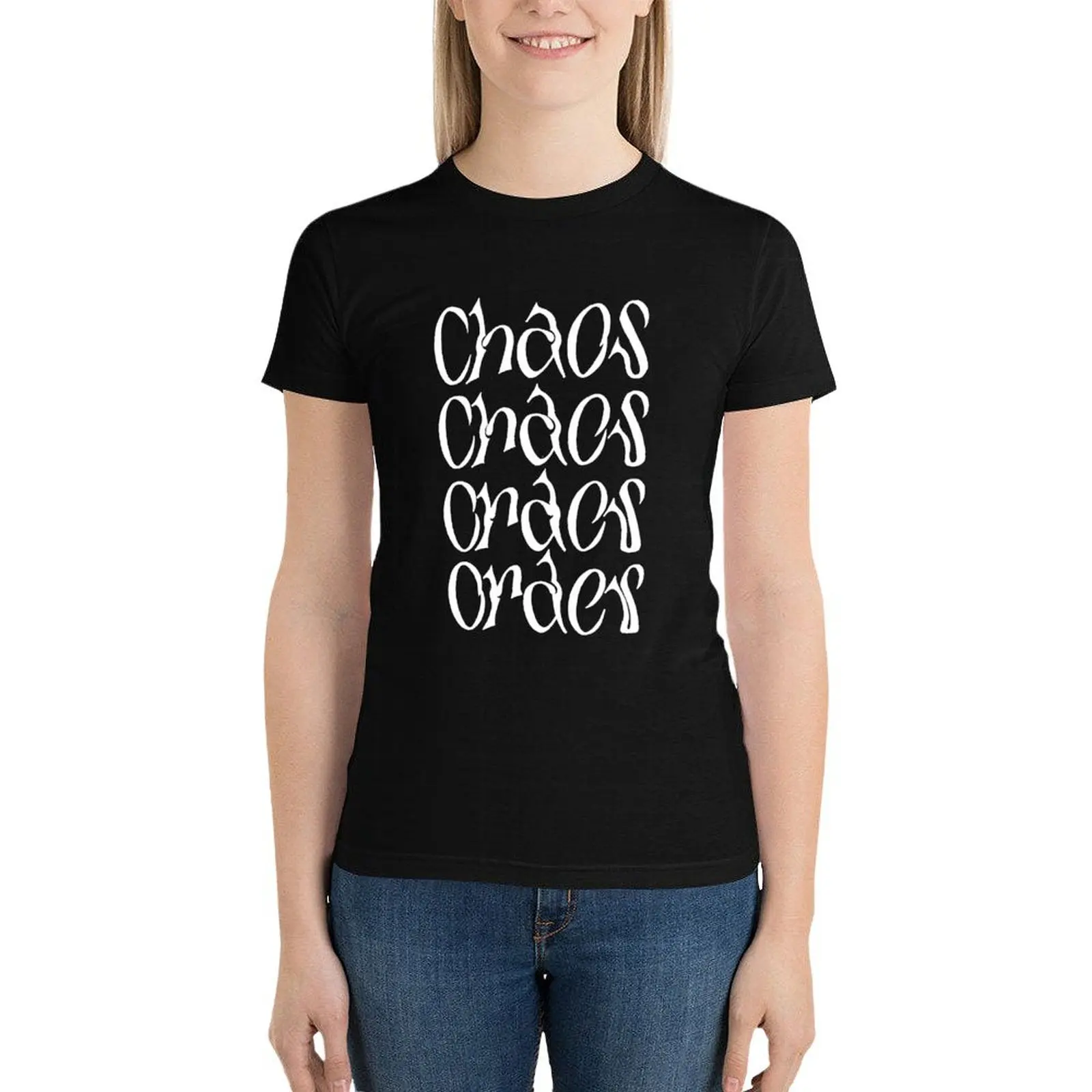 Chaos and Order T-Shirt tops graphics lady clothes new edition t shirts for Women