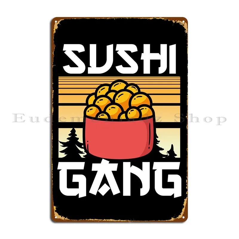 

Kawaii Sushi Gang Metal Sign Mural Design Decoration Customize Wall Plaque Tin Sign Poster