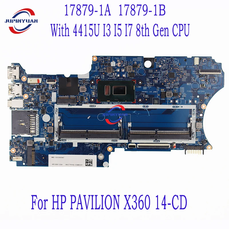 

For HP PAVILION X360 14-CD Laptop Motherboard Mainboard 14-CD 17879-1B Motherboard With 4415U I3 I5 I7 8th Gen CPU