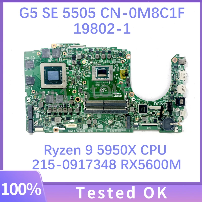 Cn-0M8C1F 0 M8C1F M8C1F 19802-1 Scheda Madre Per Dell G5 Se 5505 Scheda Madre Per Laptop Con Ryzen 9 5950X Cpu 215-0917348 Rx5600M 100% Test