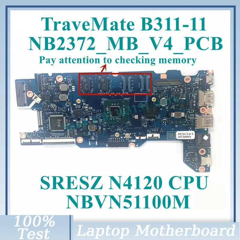 

Nb2372 _ mbv _ 4 _ pcb с процессором SRESZ N4120, материнская плата NBVN51100M для Acer TraveMate B311-11, материнская плата для ноутбука 100%, протестирована, работает хорошо