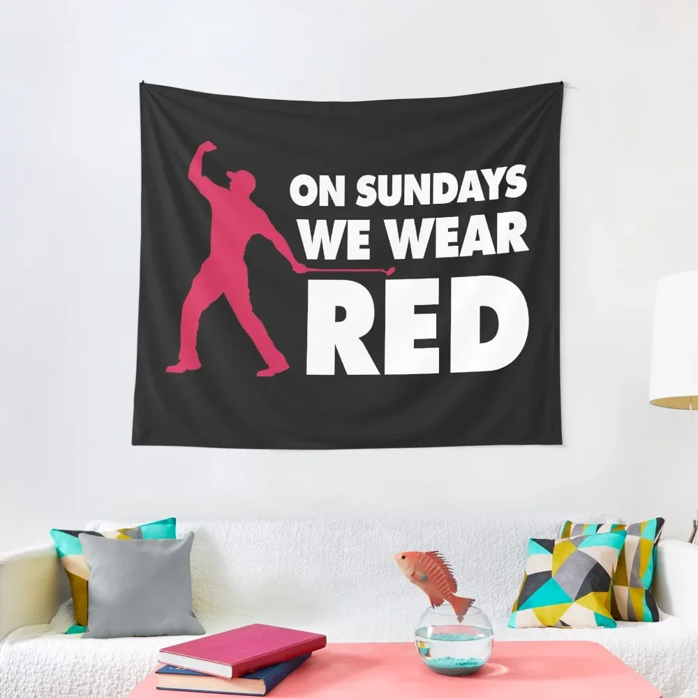 

On Sundays We Wear Red - Black Tapestry Wall Coverings Wall Hangings Decoration Room Decor Aesthetic Outdoor Decoration Tapestry