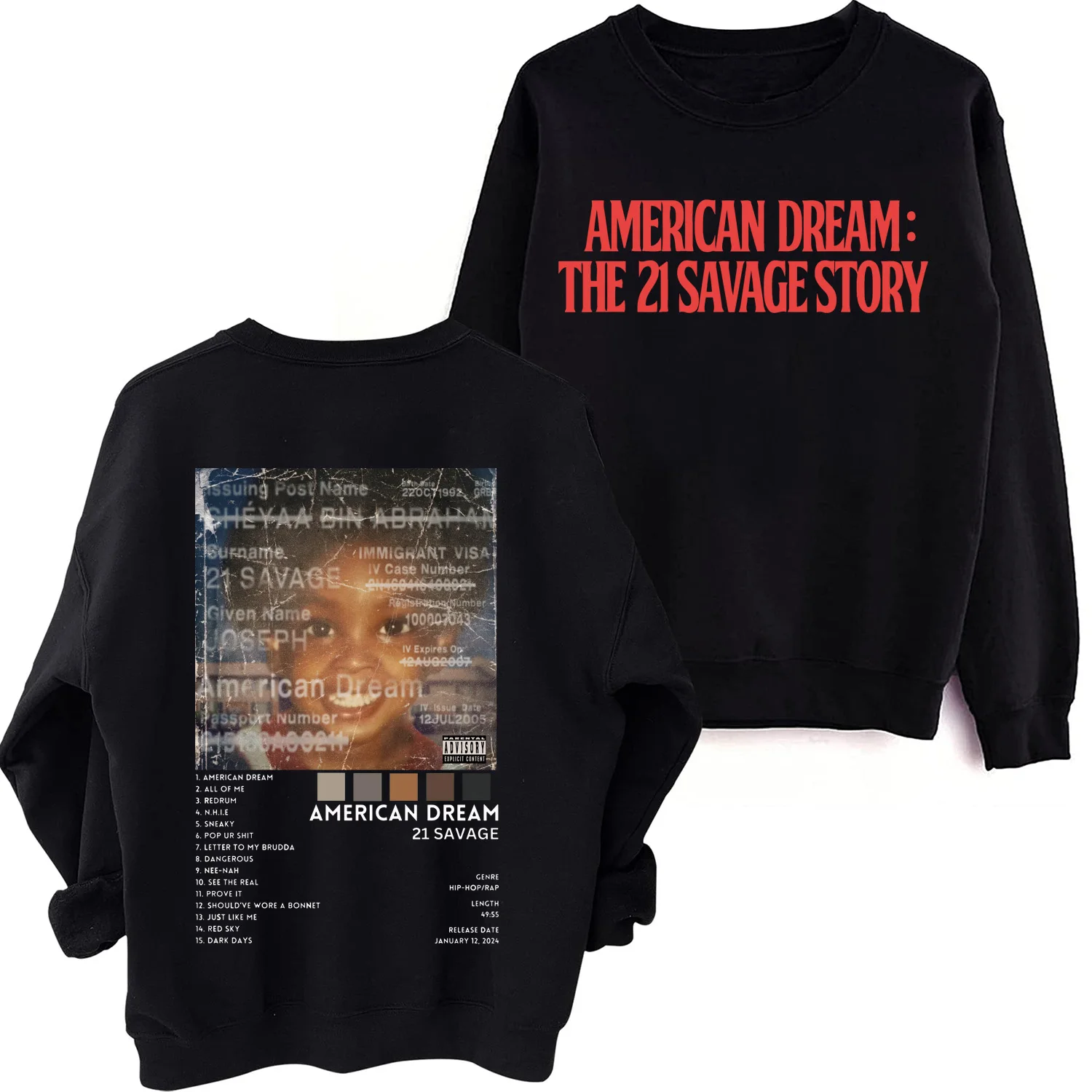 

21 Savage Story American Dream Sweatshirt Man Woman Harajuku Hip Hop Round Neck Long Sleeve Oversized Hoodie Fans Gift