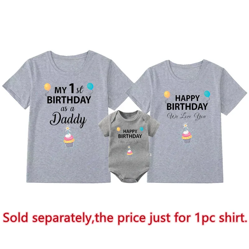 My 1st Birthday As a Daddy Family Matching Shirts Cotton Dad Mom Tshirts Baby Rompers Funny Daddy's Birthday Party Gifts Outfits 4