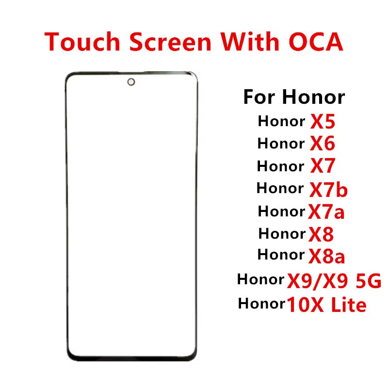 Touch Screen For Huawei Honor X5 X6 X7 X7a X7b X8 X8a X9 10X Lite Front Panel LCD Display Out Glass Repair Replace Parts + OCA lcd display replacement glass screen replacement touch screen digitizer replacement optical clear adhesive film
