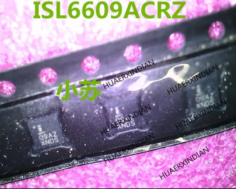 

New Original New Original ISL6609ACRZ Printing 09AZ 09A2 QFN In Stock