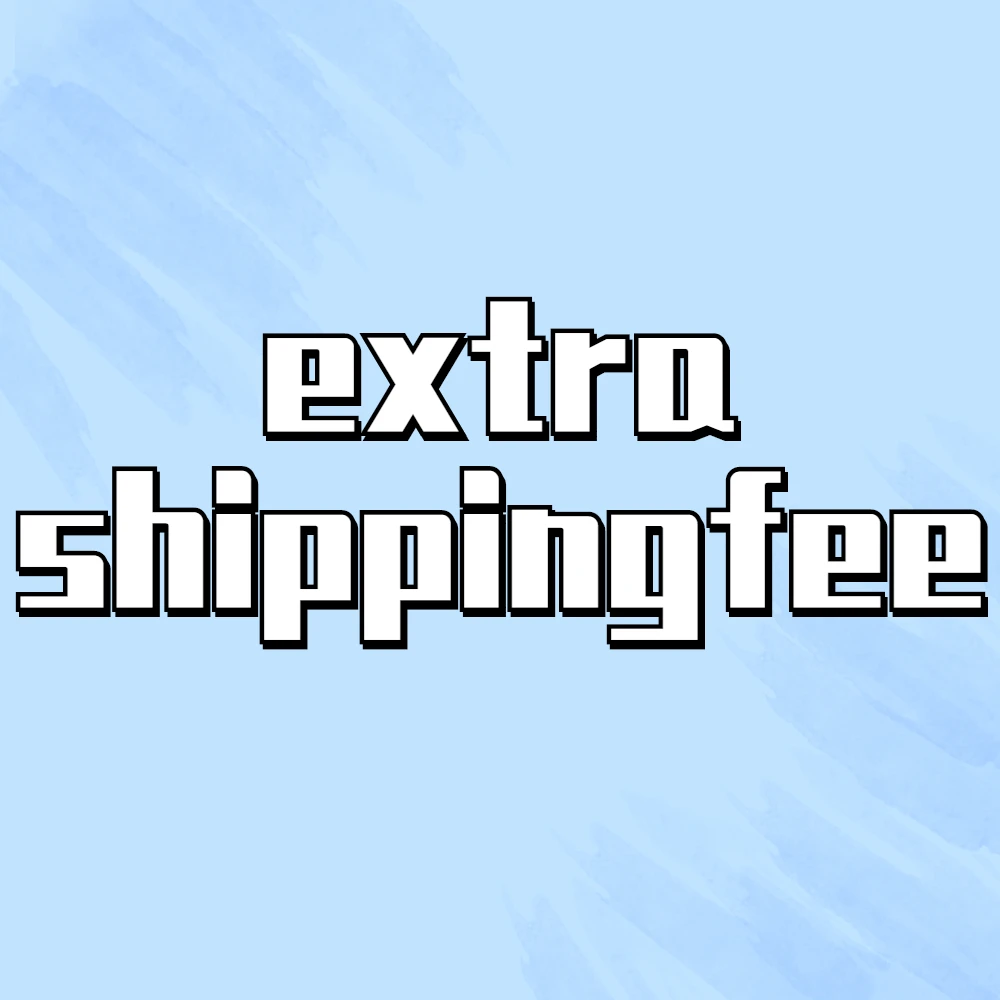 extra shipping fee extra shipping fee