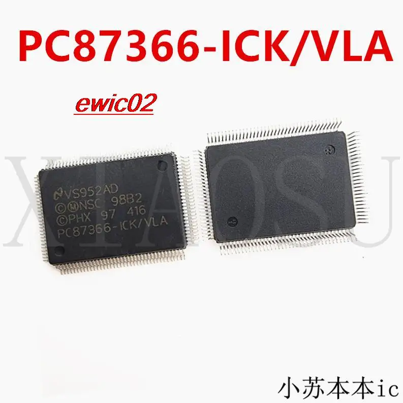 

Оригинальный stock PC87366-ICK/VLA QFP128 PC87366 IC