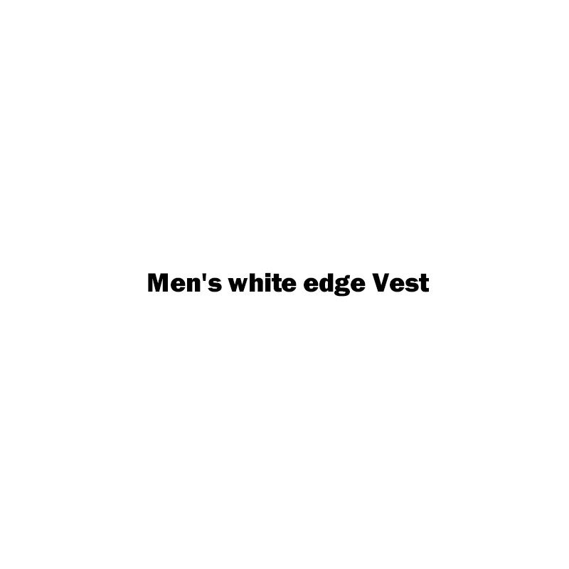 

Men's white edge Vest