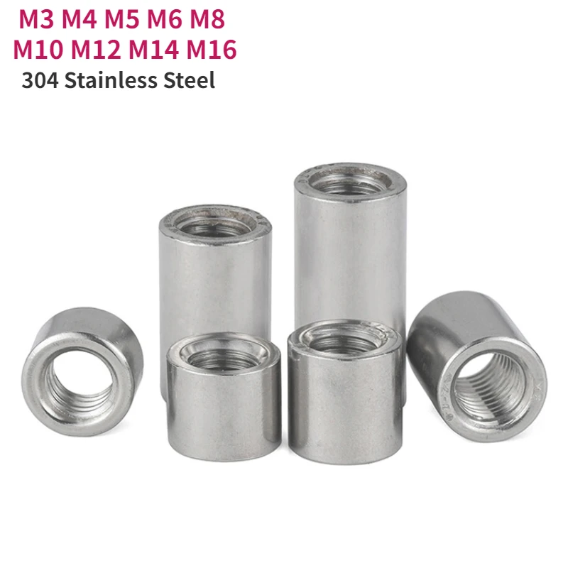 304 Stainless Steel Extension Thicken Round Column Joint Coupling Nut Cylindrical Connect Screw Nut M3 M4 M5 M6 M8 M10 M12M14M16