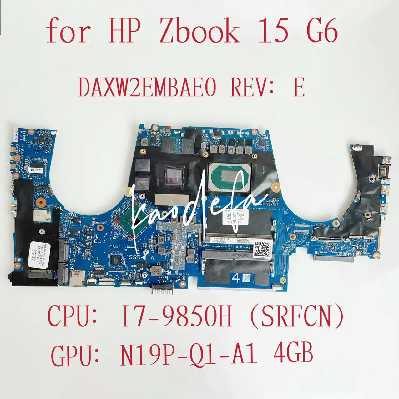 

DAXW2EMBAE0 For HP ZBOOK 15 G6 Laptop Motherboard CPU:I7-9850H SRFCN GPU:N19P-Q1-A1 T1000 4GB DDR4 L68824-601 L68828-601 Test OK