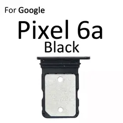 Universal Sim Card Slot & SD Adapter Connector Holder (For Pixel 6a Black)