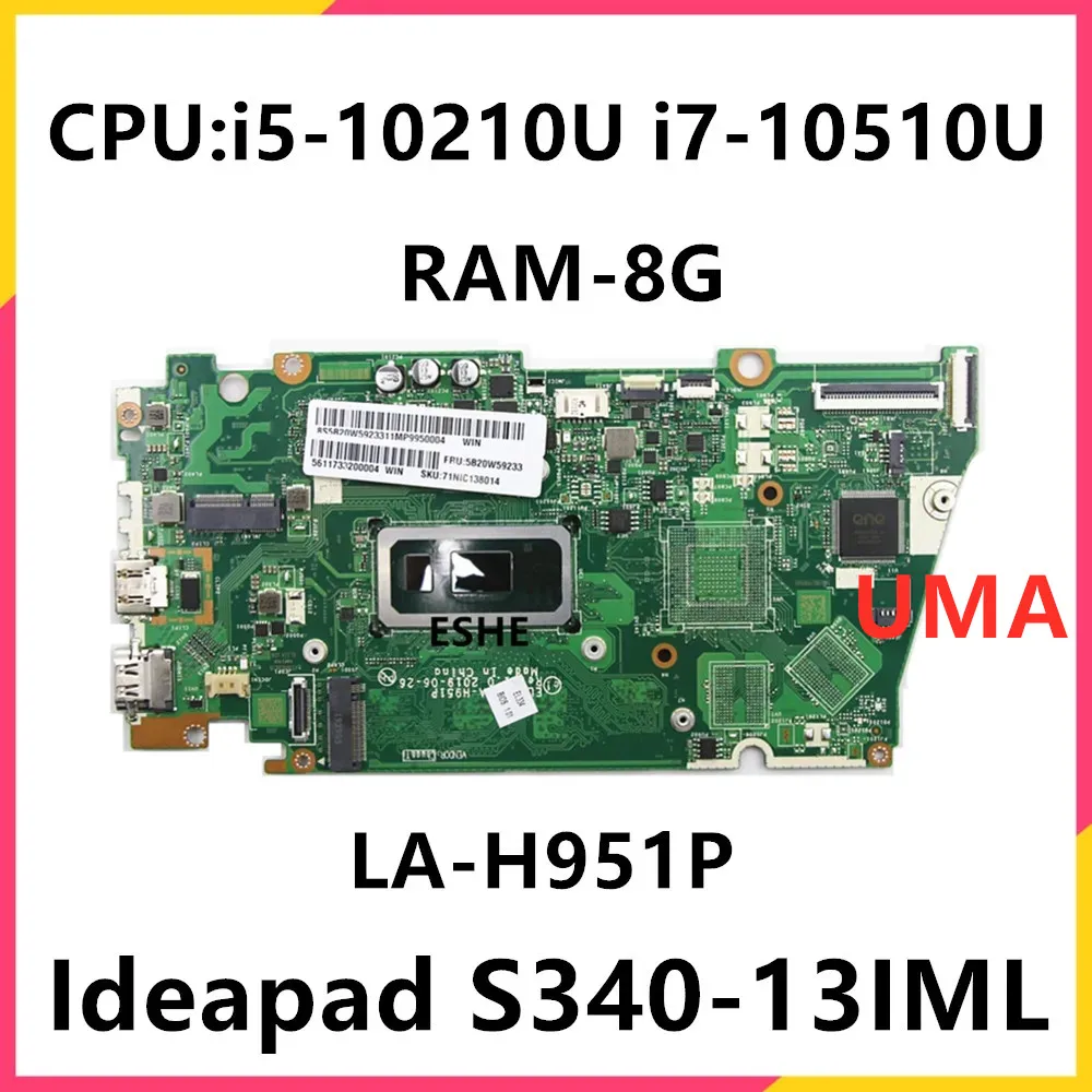 

For Lenovo ideapad S340-13IML Laptop Motherboard With CPU I5-10210U I7-10510U RAM 8G DDR4 5B20W59234 EL334 LA-H951P Motherboard