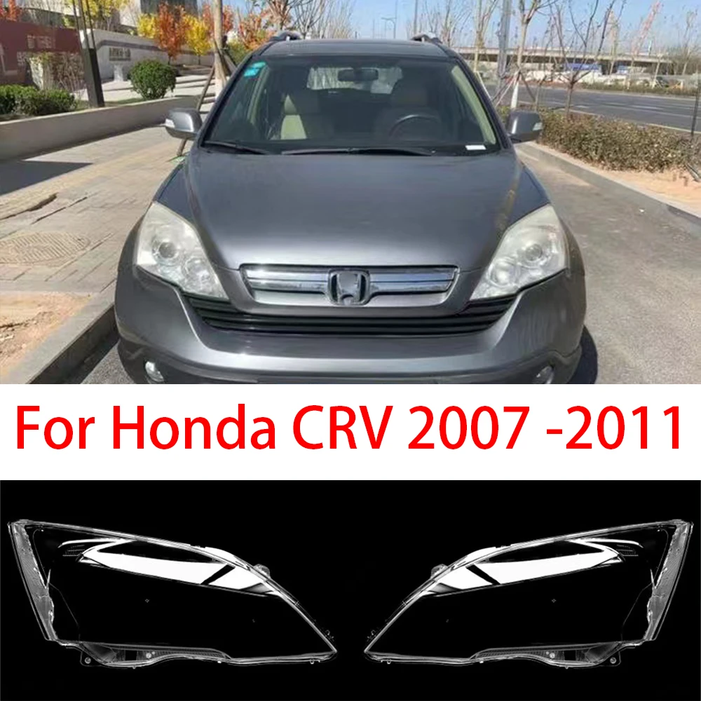 

Car Front Headlamp Caps For Honda CRV 2007 2008 2009 2010 2011 Glass Headlight Cover Auto Transparent Lampshade Lamp Lens Shell