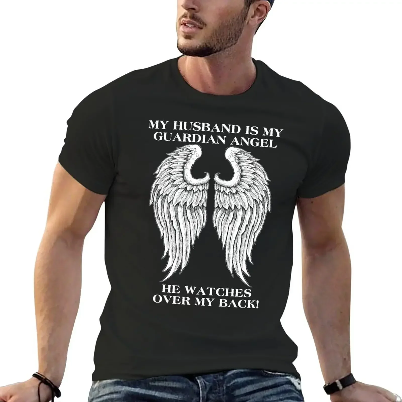 

My Husband is my guardian angel He watches over my back T-Shirt customs design your own summer tops mens funny t shirts