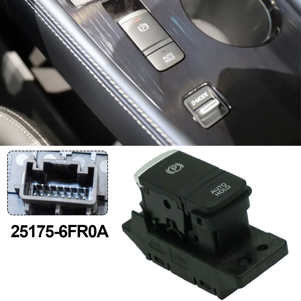 

Electric Hand Brake Switch For Nissan QASHQAI J11 X-TRAIL T32 25175-6FR0A Plastic Black Accessories For Vehicles
