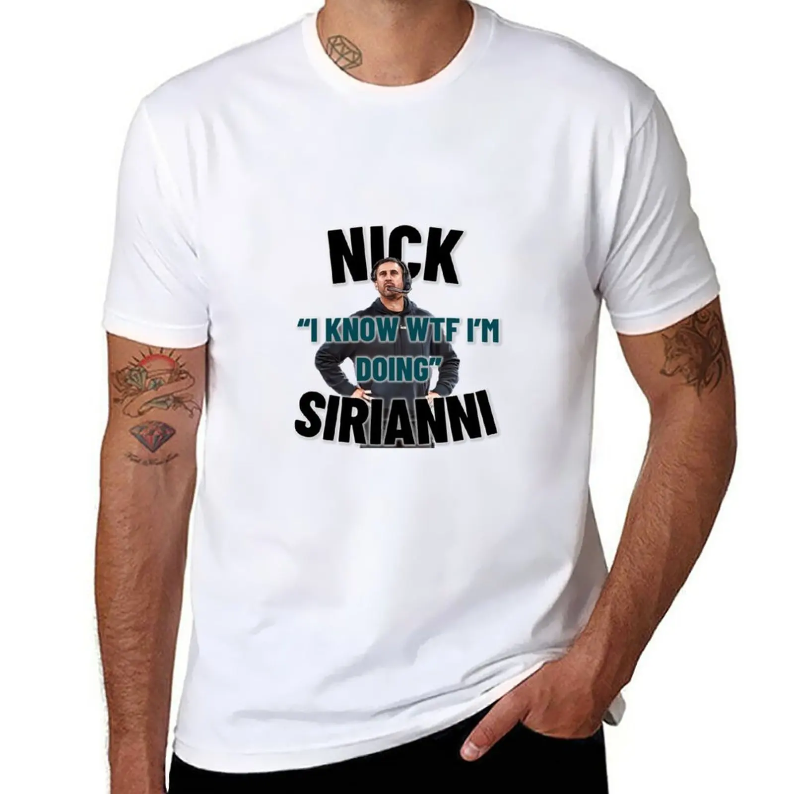 

New Nick Sirianni I Know WTF I'm Doing T-Shirt black t shirts T-shirt for a boy blank t shirts t shirts for men cotton